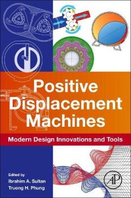 Verdrängermaschinen: Modernes Design Innovationen und Werkzeuge [Taschenbuch]