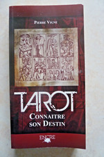 TAROT CONNAÎTRE SON DESTIN (PIERRE VIGNE, 2009, VOYANCE)