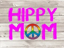Hippy Mom Metal Sign Retro Home Decor WOOD Look Man Cave CHIC 9x12 SS198