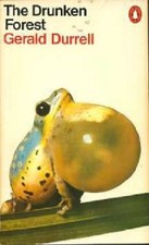 The Drunken Forest By Gerald Durrell