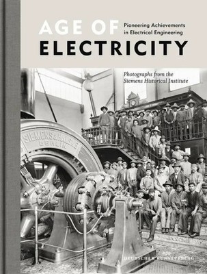Age of Electricity | Pioneering Achievements in Electrical Engineering | AG