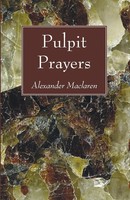 Alexander Maclaren | Pulpit Prayers | Taschenbuch | Englisch (2007)