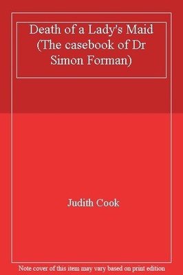 Death of a Lady's Maid (The casebook of Dr Simon Forman),Judith 