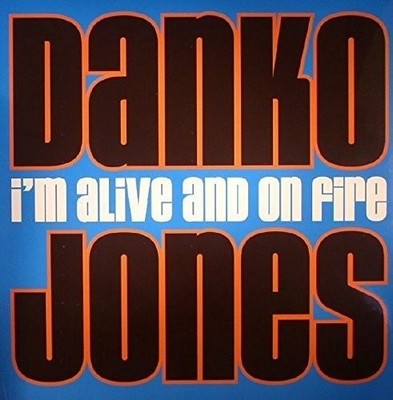 Danko Jones I'M Alive and on Fire (Vinyl) (US IMPORT)