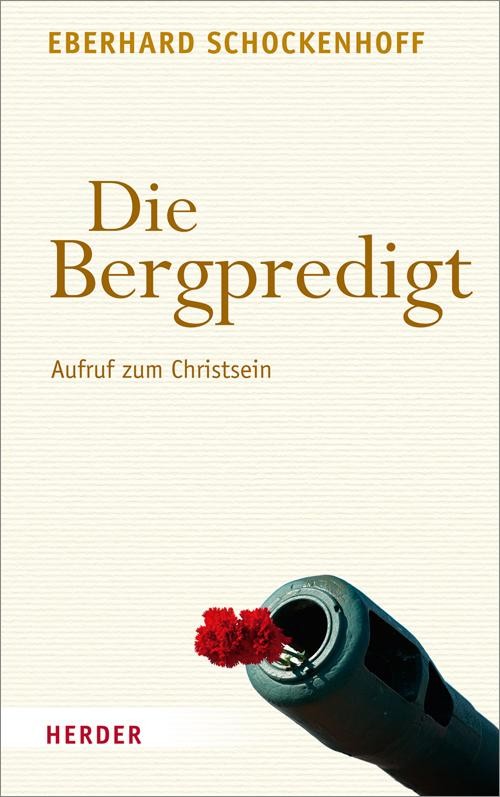 Die Bergpredigt Eberhard Schockenhoff