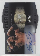 2022 Upper Deck Allure AEW Title Fights Auto Scorpio Sky #TF-18 Auto