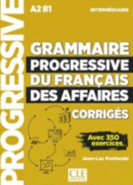 Grammaire progressive du français des affaires - Niveau intermédiaire (A2/B1) - Corrigés: Corriges intermediaire - Image 4