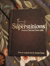 Superstitions Omens Charms Cures From An Oringinal Text By Francis Grose 2011