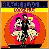 BLACK FLAG - LOOSE NUT / NEW Audio CD