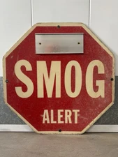 🔥 RARE Historic Vintage 1970s Los Angeles County SMOG ALERT Vehicle STOP SIGN