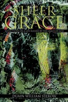 Sheer Grace | Reflections On A Life Blessed By The Grace Of God | Vierow | Buch