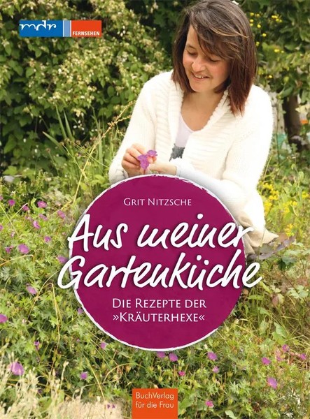 Aus Meiner GartenküChe | die Rezepte Der KräUterhexe | Grit Nitzsche | Deutsch-image