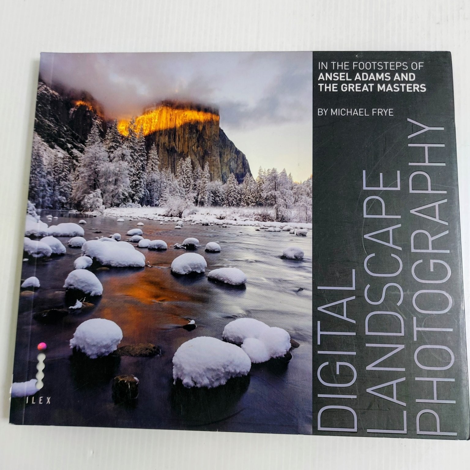 Digital Landscape Photography Book Michael Frye Ansel Adams ILEX Guide