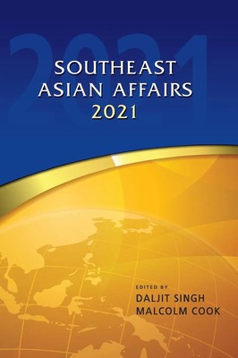 Daljit Singh (u. a.) | Southeast Asian Affairs 2021 | Buch | Englisch (2021)