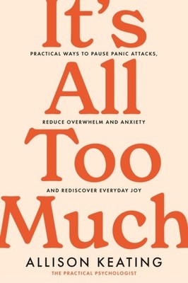ITS ALL TOO MUCH by KEATING, ALLISON Paperback Self Help Business