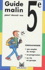 Guide malin pour réussir ma 5e - Gilles Bonnichon,... - V120849