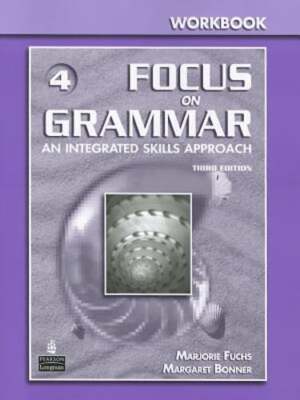 Focus on Grammar 4 Workbook by Marjorie Fuchs: New