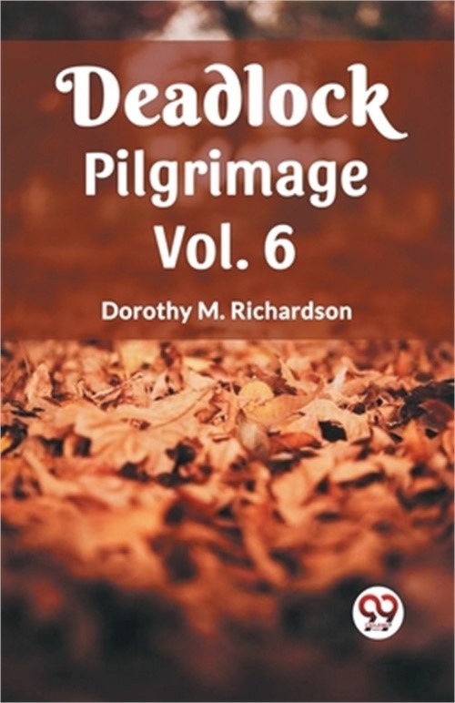 Deadlock Pilgrimage Vol. 6 (Paperback or Softback)
