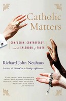 Richard John Neuhaus | Catholic Matters | Taschenbuch | Englisch (2007)