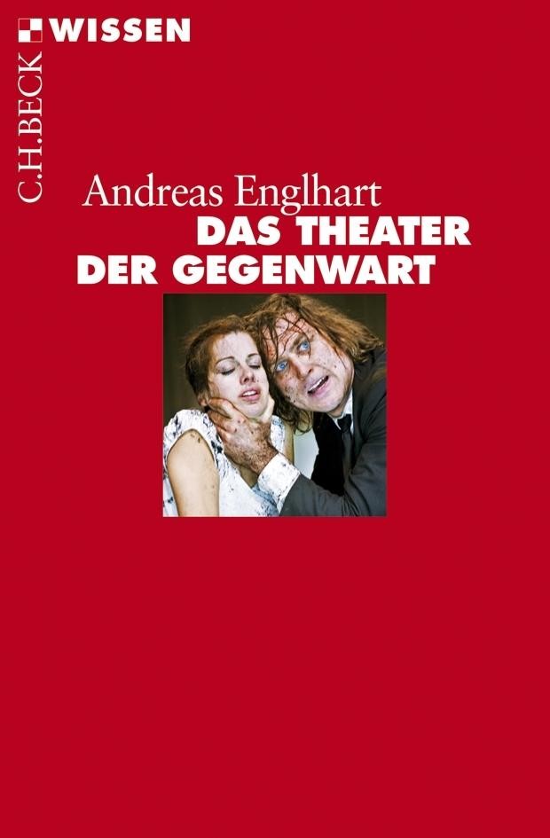 Das Theater der Gegenwart Andreas Englhart
