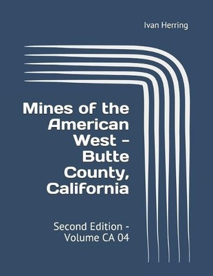 Ivan Herring Mines of the American West - Butte County,  (Paperback) (UK IMPORT)