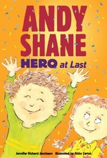 Andy Shane, Hero at Last Hardcover Jennifer Richard Jacobson