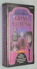 Creative World Of Glass Etching Step-By-Step Video Instructions New Vhs Armour