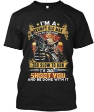 NEW! Popular I'm A Grumpy Old Man I'm Too Old To Fight Too T-Shirt Size S-4XL