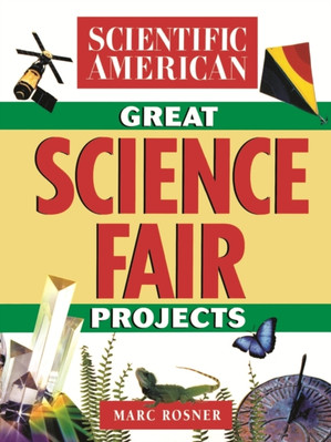 Great Science Fair Projects Scientific Amer Paperback Jossey Bass 9780471356257