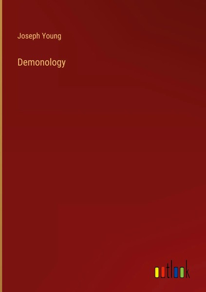 Joseph Young | Demonology | Buch | Englisch (2025) | Outlook Verlag-image