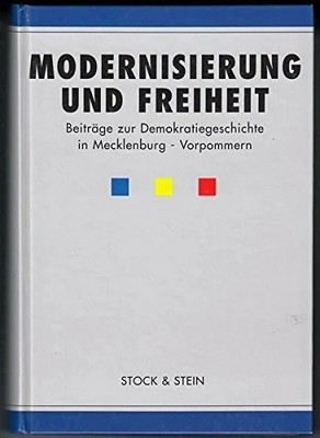Modernisierung und Freiheit: Beiträge zur Buch Stock & Stein