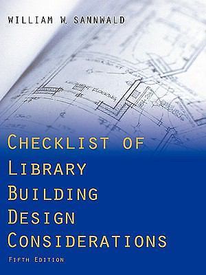 Checklist of Library Building Design Considerations by Sannwald, William W.