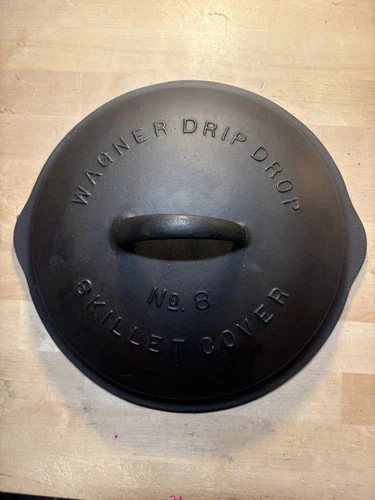 Wagner Ware Cast Iron #8 Fully Marked Drip Drop Skillet Lid Restored #1068