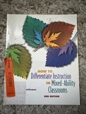 How to Differentiate Instruction in Mixed-Ability Classrooms, 2nd Edition