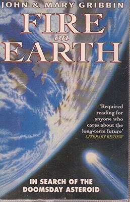Fire on Earth: In Search of the Doomsday Asteroid - Gribbin, Mary