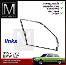 BMW E21 E 21 316 318i 320i 323i Türdichtung LINKS Tür Dichtung Türgummi Gummi