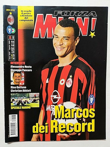FORZA MILAN N. 8 AGOSTO 2003 + CALENDARIO SERIE A MARCOS CAFU ALESSANDRO NESTA
