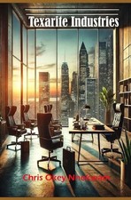 Texarite Industries by Chris Okey Nnokwam Paperback Book