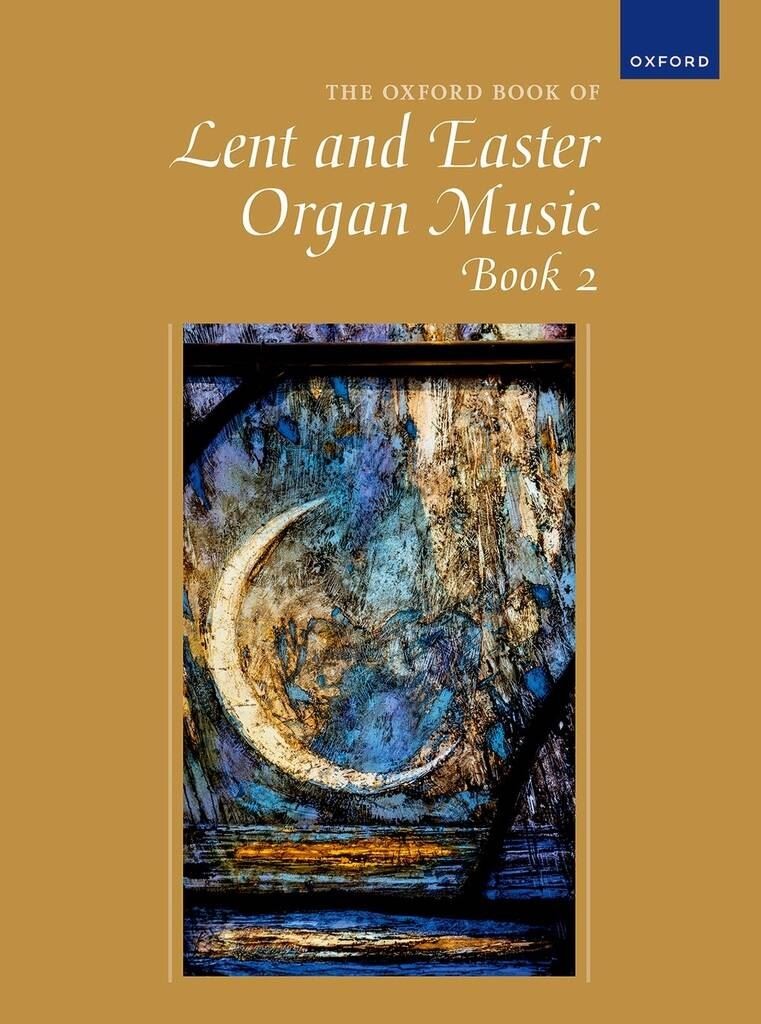Oxford Book of Lent and Easter Organ Music Book 2 (Organ) – Robert Gower