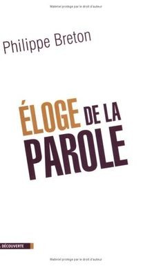 Eloge de la parole von Philippe Breton | Buch | Zustand gut