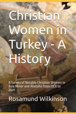Christian Women in Turkey - A History: A Survey of Nota - Paperback / softback N