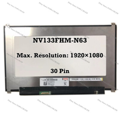 NV133FHM-N63 13.3 FHD 1920×1080 eDP 30 Pin Laptop LED LCD Screen