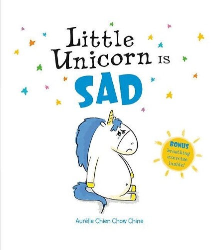 Aurlie Chien Chow Chine Little Unicorn Is Sad (gebundene Ausgabe)