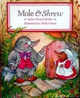 Mole & Shrew by