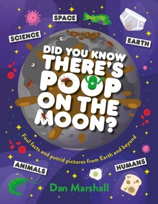 DID YOU KNOW THERES POOP ON THE MOON by MARSHALL, DAN Paperback Self Help