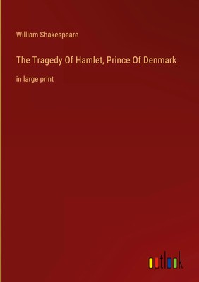 William Shakespeare | The Tragedy Of Hamlet, Prince Of Denmark | Buch | Englisch