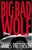 Alex Cross Ser.: The Big Bad Wolf by James Patterson (2003, Hardcover)