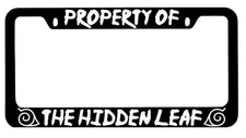 Black METAL License Plate Frame Property Of The Hidden Leaf Auto Naruto