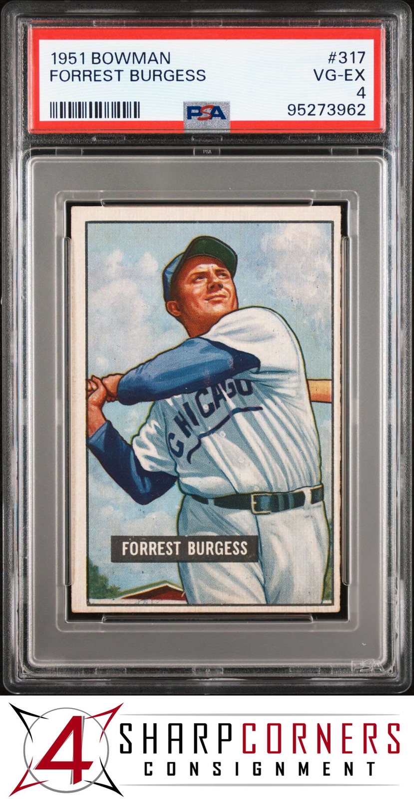 1951 BOWMAN #317 FORREST SMOKY BURGESS RC PSA 4