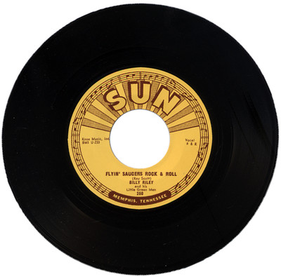 BILLY RILEY ''FLYIN' SAUCERS ROCK & ROLL c/w I WANT YOU BABY'' 1957 R&R